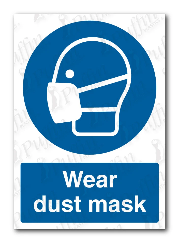 PUFFIN PLASTICS Wear Dust Mask Sign