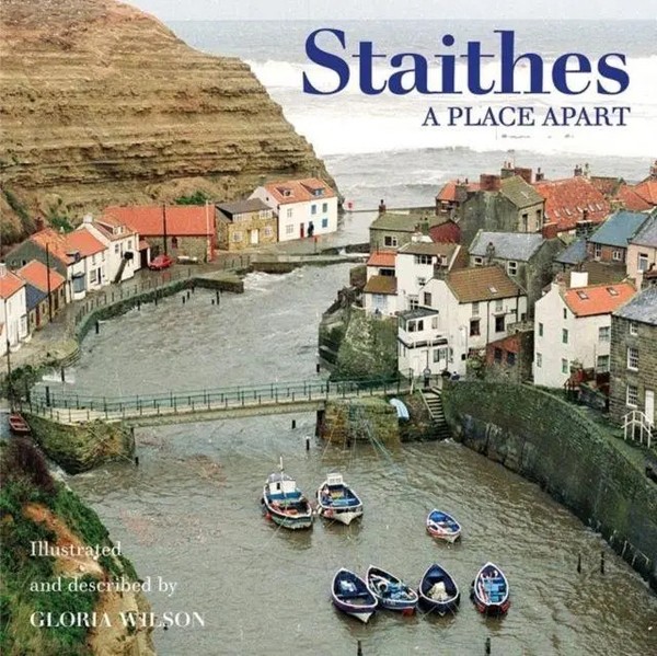 Staithes | A Place Apart | Gloria Wilson | Englisch | Taschenbuch | 2022-image