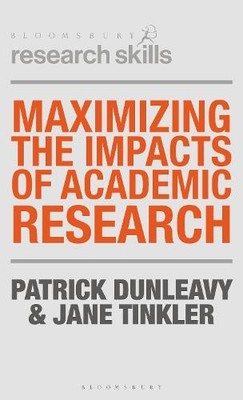 Patrick Dunleavy Jane Maximizing the Impacts of Academic  (Hardback) (UK IMPORT)