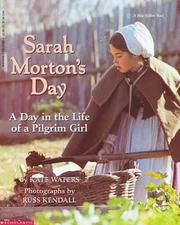 Sarah Morton's Day: A Day in the Life of a Pilgrim Girl - Paperback - GOOD