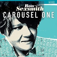 Ron Sexsmith Carousel One (Vinyl)