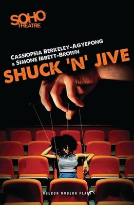 Shuck N Jive, Paperback by Berkeley-agyepong, Cassiopeia; Ibbett-brown, Simon...