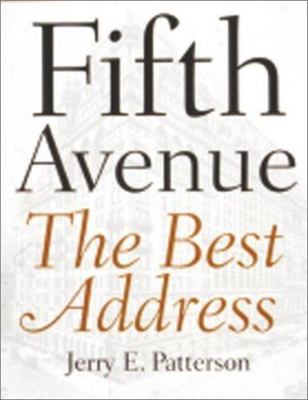 Fifth Avenue: The Best Address by Jerry Patterson