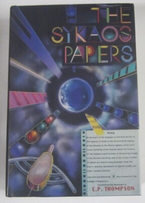 The Sykaos Papers E.P. Thompson HC (First American Edition) 1988