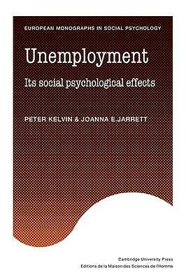 Unemployment Kelvin Jarrett Paperback Cambridge University Press 9780521315180
