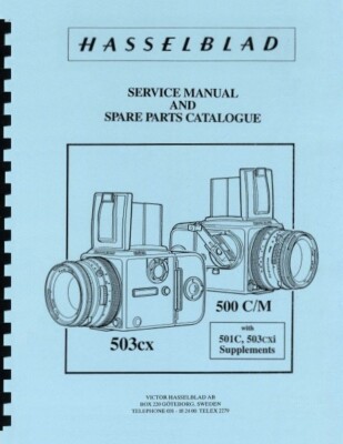 Hasselblad 500C/M Camera, 503cx with Supplements for 501C & 503cxi Repair Manual