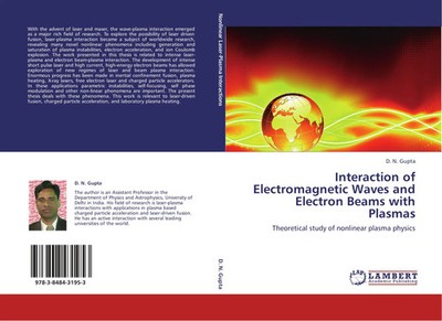 D. N. Gupta | Interaction of Electromagnetic Waves and Electron Beams with...