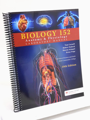 Biology 152 Laboratory Manual for Mott Community College 10th Edition