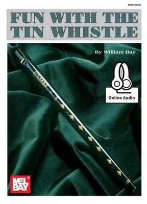 Fun With The Tin Whistle by William Bay (English) Paperback Book