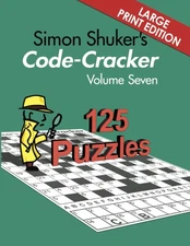Simon Shuker's Code-Cracker Volume Seven (Large Print Edition) (Simon Shuker's,
