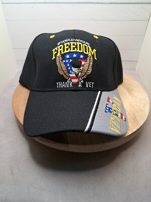 If You Love Your Freedom Thank A Vet Veteran Military Cap Baseball Adjustable 