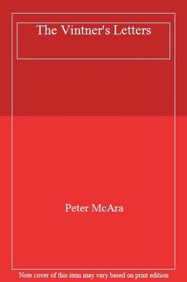 The Vintner's Letters,Peter McAra