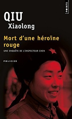 Mort D'Une H'Rone Rouge. Une Enqute de L'Inspecteur Chen,Qiu Xia