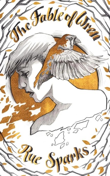 Rue Sparks | The Fable Of Wren | Taschenbuch | Englisch (2021) | Rue Sparks-image