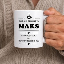 Funny Maks Mug Personalised Name Gift for Him Birthday Coffee Cup
