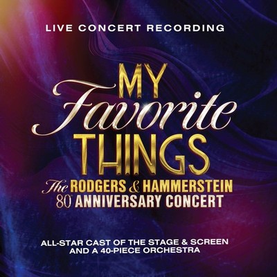 Various Perform My Favorite Things: The Rogers & Hammerstein 80th Anniversa (CD)
