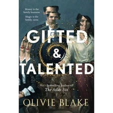 Gifted & Talented : The next dark, twisty and magical f by Olivie Blake HB 2025