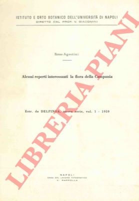 AGOSTINI Renzo - Alcuni reperti interessanti la flora della Campania. (4-58168)