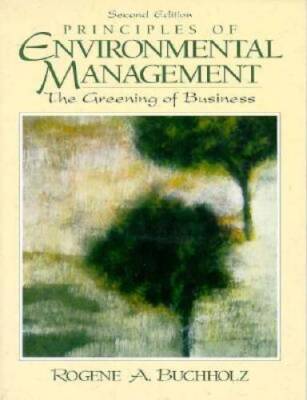 Principles of Environmental Management: The Greening of Business (2nd E - GOOD
