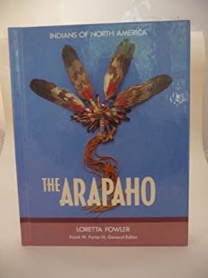The Arapaho Library Binding Loretta Fowler