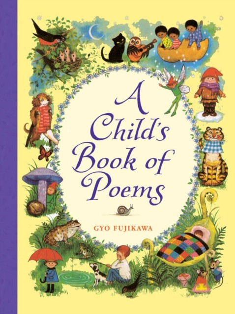 A Child's Book of Poems by Gyo Fujikawa (Hardback Book)