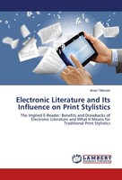 Electronic Literature And Its Influence On Print Stylistics Brian Tillewein