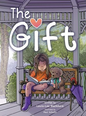 The Gift - hardcover Schultz, Paul|Blackmore, Laura-Lee