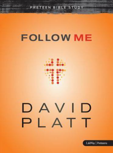 Follow Me - Preteen Bible Study - David Platt, 1430025492, paperback