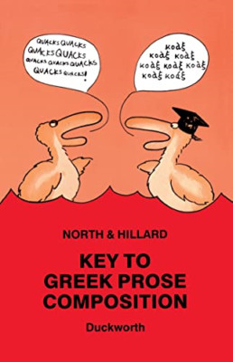 Key to Greek Prose Composition for Schools (Greek Langu - Paperback NEW North, M