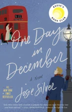 One Day in December: A Novel - Paperback By Silver, Josie - GOOD