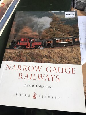 Narrow Gauge Railways Peter Johnson Shire Paperback 2013 Trains Steam