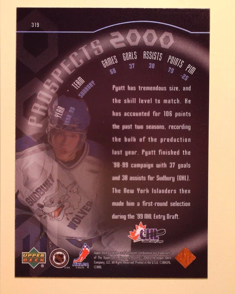 1999-00 UPPER DECK PROSPECTS 2000 #319 TAYLOR PYATT SUDBURY WOLVES - Image 2 of 2