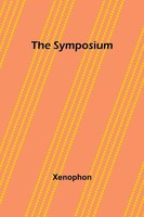 Xenophon | The Symposium | Taschenbuch | Englisch (2025) | Alpha Edition