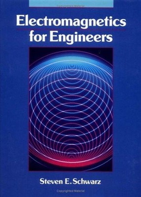 Electromagnetics for Engineers Hardcover Steven E. Schwarz