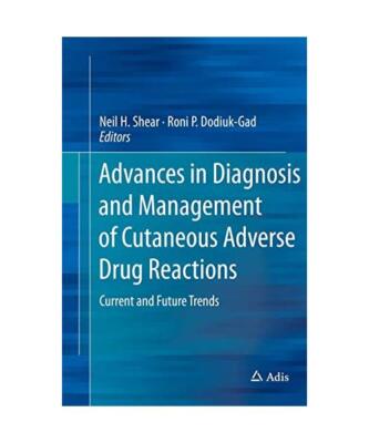 Advances in Diagnosis and Management of Cutaneous Adverse Drug Reactions: Curren