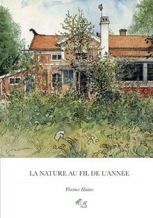La Nature au fil de lannée von Haines, Florence M. | Buch | Zustand sehr gut