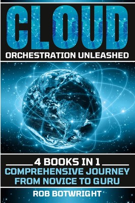 Rob Botwright | Cloud Orchestration Unleashed | Taschenbuch | Englisch (2023)