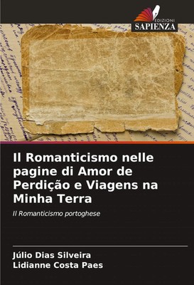 Júlio Dias Silveira (u. a.) | Il Romanticismo nelle pagine di Amor de...