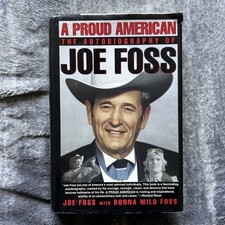 Inscribed A Proud American By Joe Foss 1st Printing First Edition 1992 Hardcover