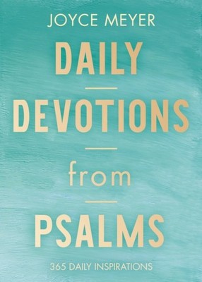 Daily Devotions from Psalms: 365 Daily Inspirations by Joyce Meyer HARDBACK
