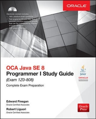 OCA Java SE 8 Programmer I Study Guide (Exam 1Z0-808) by Robert L