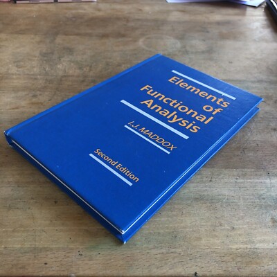 Elements of Functional Analysis. 2nd Edition. I J Maddox.  Hardback 