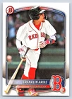 FRANKLIN ARIAS  RED SOX   2025 BOWMAN DRAFT #BD-13