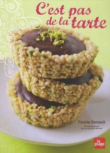 Cest pas de la tarte von Denault, Fannie | Buch | Zustand sehr gut