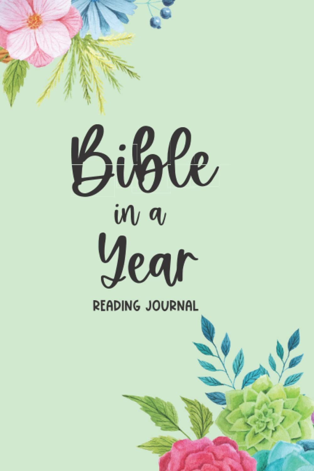 Bible in a Year Reading Journal: Read through the Bible in One Year