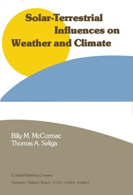 T. A. Seliga (u. a.) | Solar-Terrestrial Influences on Weather and Climate