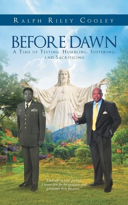 Before Dawn: A Time of Testing, Humbling, Suffering, and Sacrificing