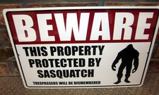 LARGE 18 x 12 inch Property Protected By Sasquatch Novelty Bigfoot Metal Sign
