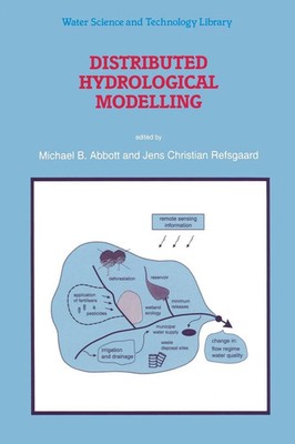 Distributed Hydrological Modelling: 22 (Water Science and Technology Library 22)