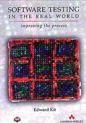 Software Testing in the Real World : Improving the Process Paperb